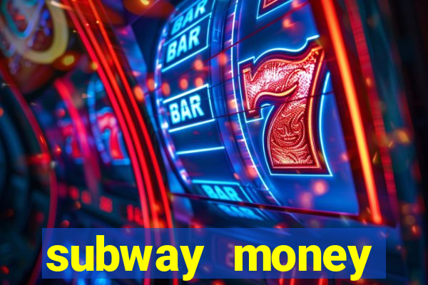 subway money deposito 1 real